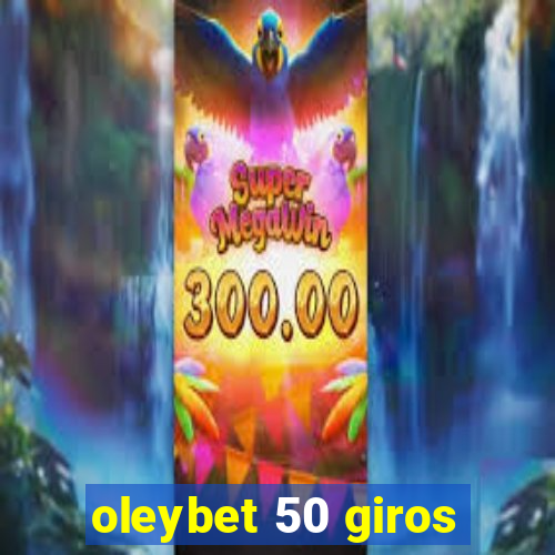 oleybet 50 giros